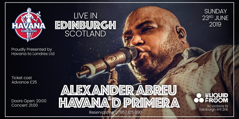 Alexander Abreu Havana dPrimera Live in Edinburgh